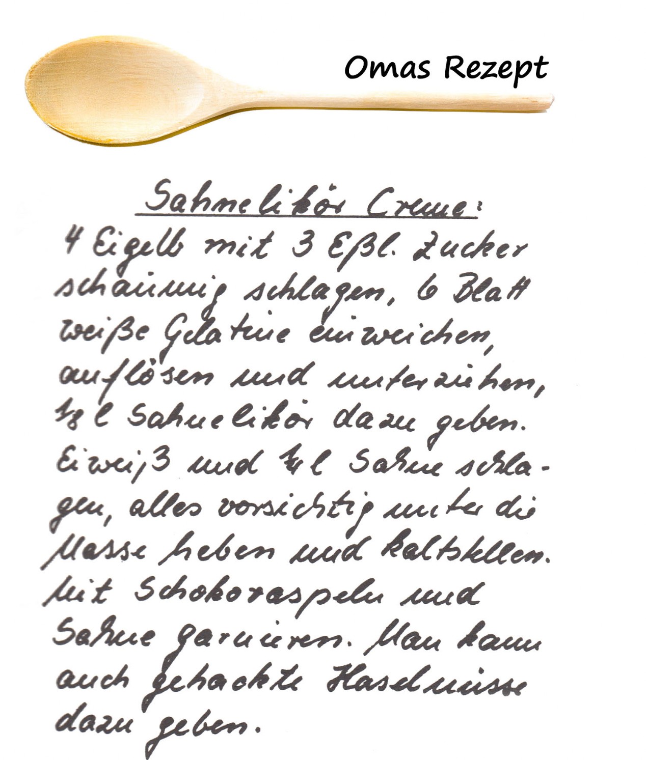 Omas Kochbuch, Desserts und Süßspeisen - Sahne Likör Creme